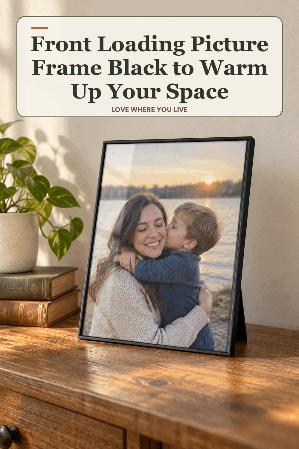 A realistic lived-in home scene featuring the exact Mainstays 8 x 10 Front Loading Picture Frame Black, beneath the words Front Loading Picture Frame Black to Warm Up Your Space.
