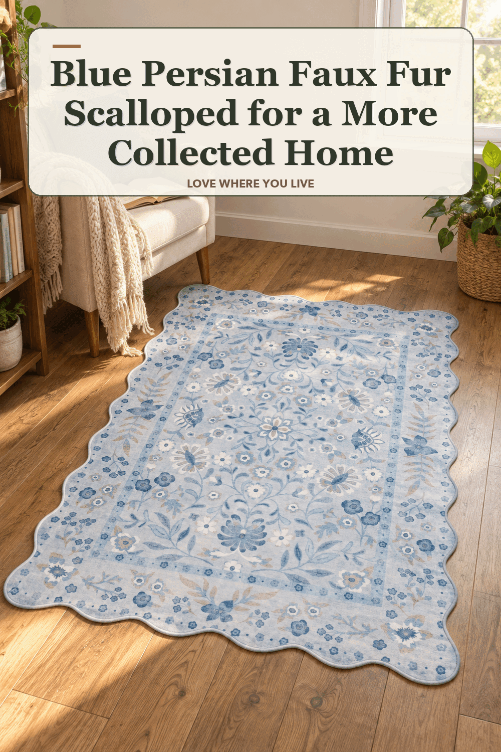 A realistic lived-in home scene featuring the exact Mainstays Blue Persian Faux Fur Scalloped Rug, beneath the words Blue Persian Faux Fur Scalloped for a More Collected Home.