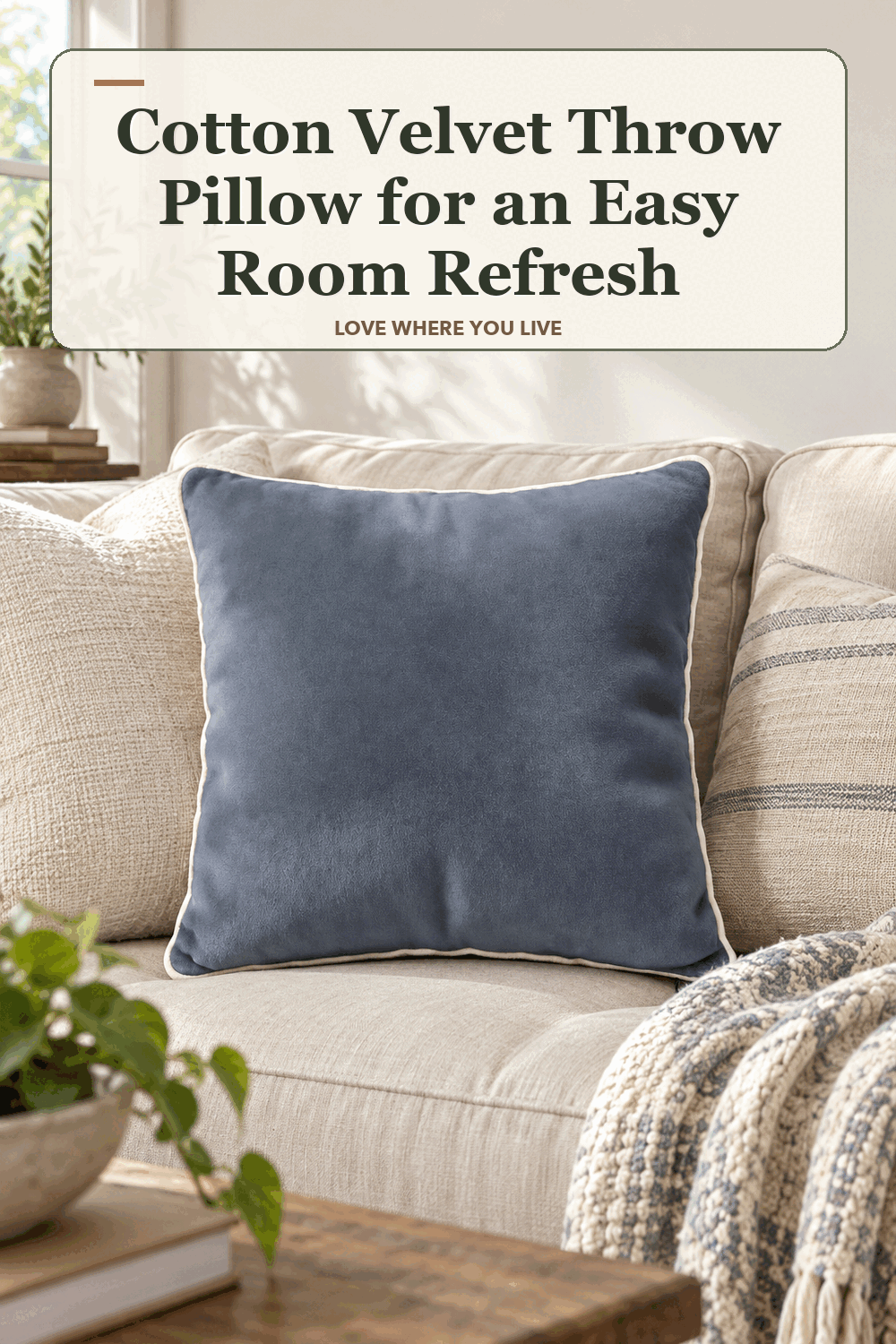 A realistic lived-in home scene featuring the exact Threshold Cotton Velvet Throw Pillow, beneath the words Cotton Velvet Throw Pillow for an Easy Room Refresh.