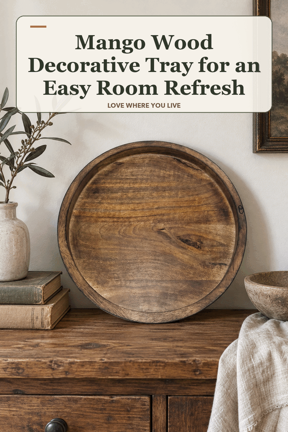 A realistic lived-in home scene featuring the exact Sonoma Goods for Life Mango Wood Decorative Tray, beneath the words Mango Wood Decorative Tray for an Easy Room Refresh.