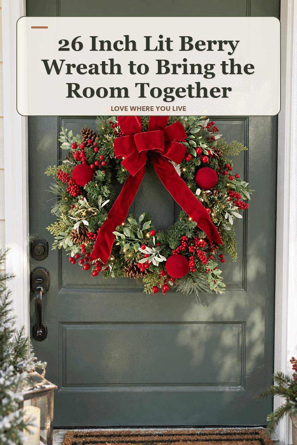A realistic lived-in home scene featuring the exact Home Reflections 26 Inch Lit Berry Wreath, beneath the words 26 Inch Lit Berry Wreath to Bring the Room Together.
