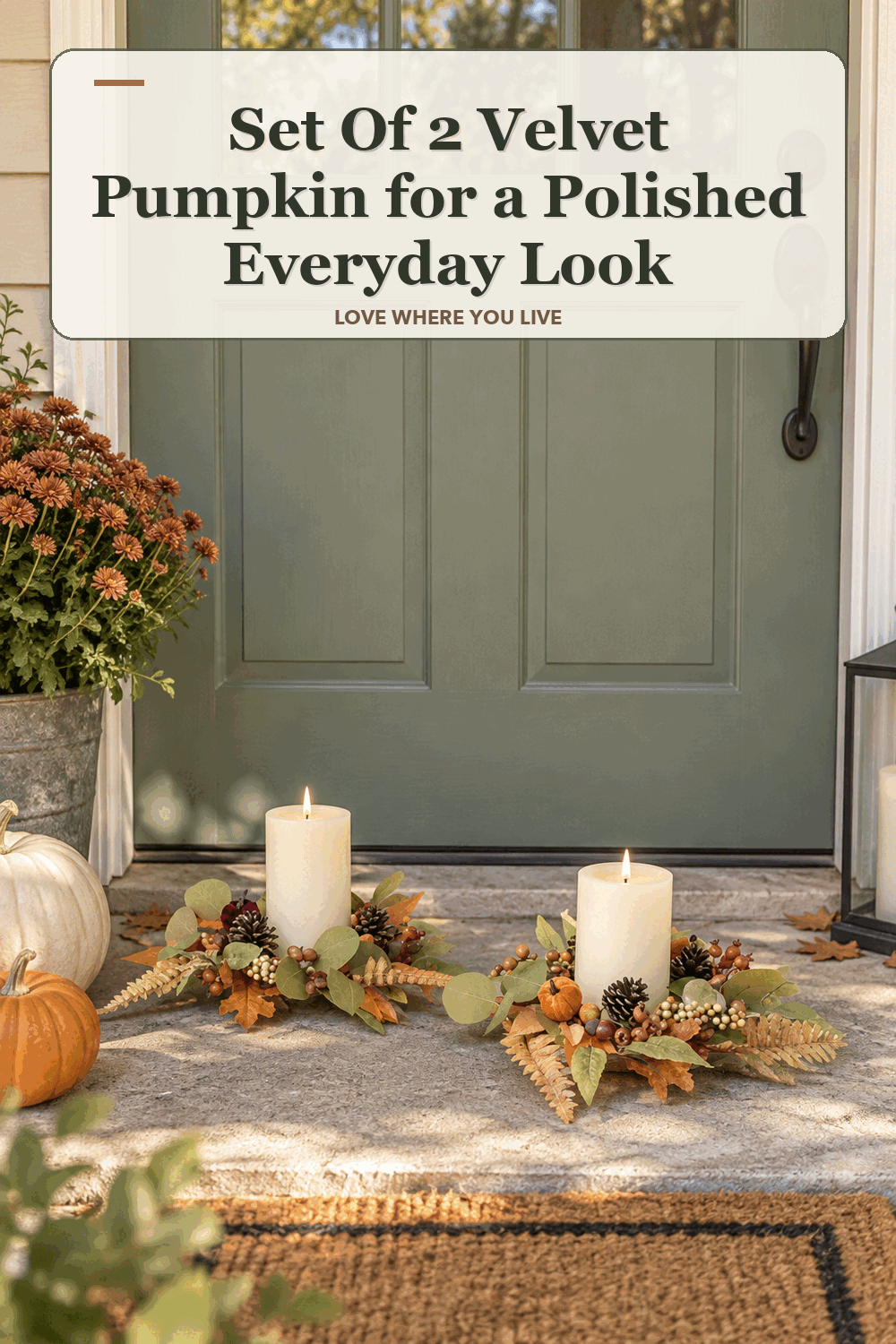 A realistic lived-in home scene featuring the exact Valerie Set of 2 Velvet Pumpkin Leaf Wreaths, beneath the words Set Of 2 Velvet Pumpkin for a Polished Everyday Look.