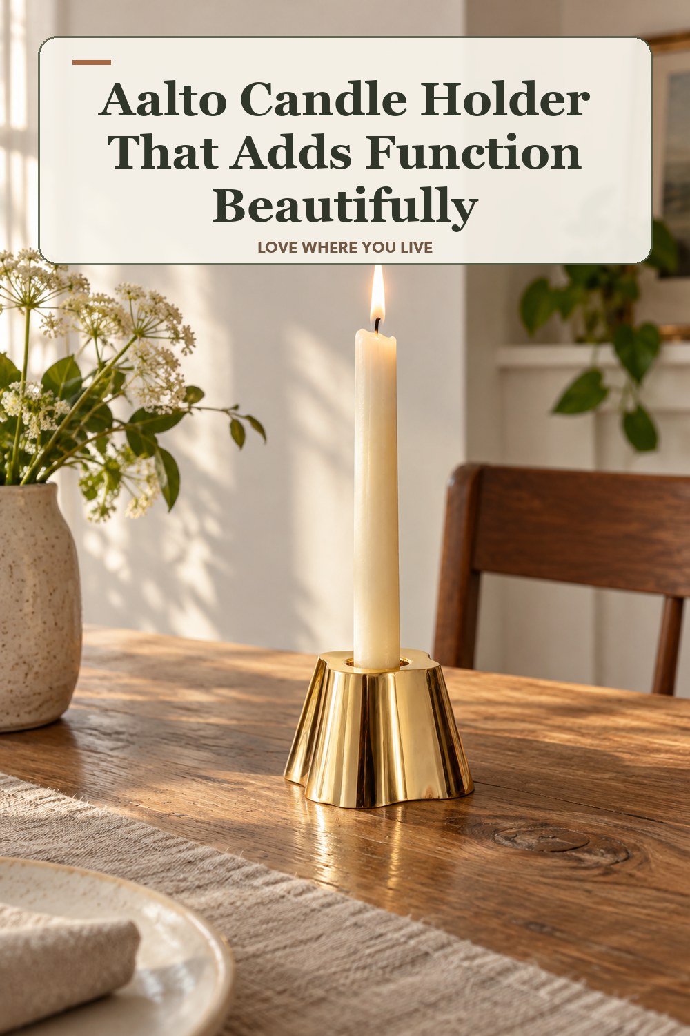 Warm natural-light apartment scene featuring the exact Aalto Candle Holder in Small: 2 in height, with the headline: Aalto Candle Holder That Adds Function Beautifully.