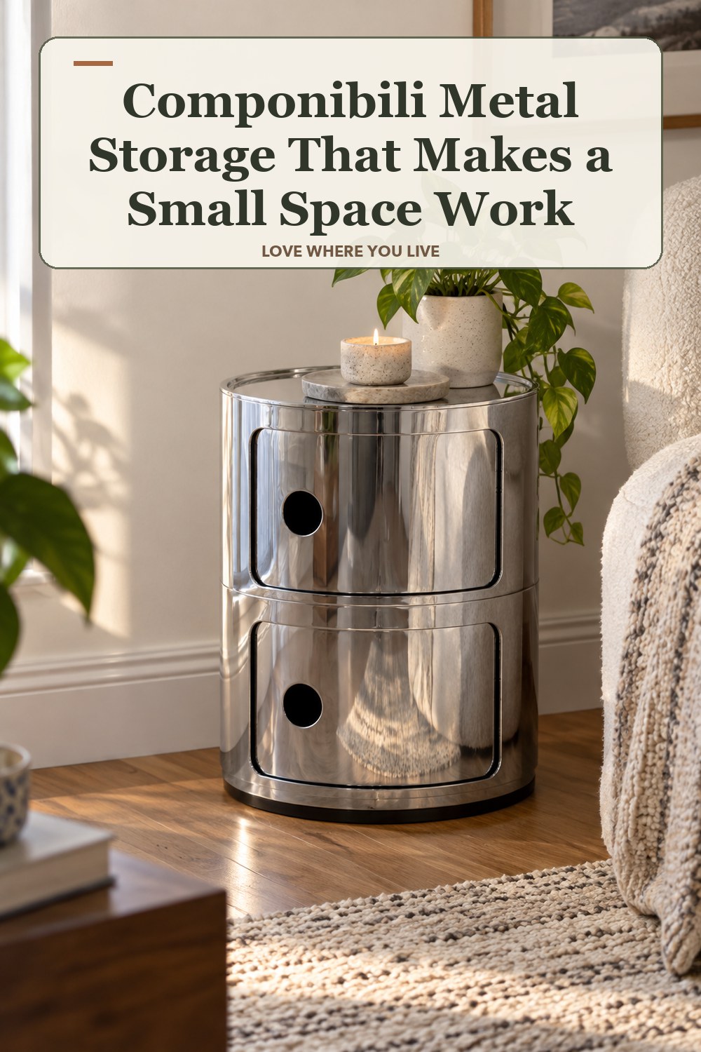 Warm natural-light apartment scene featuring the exact Componibili Metal Storage in Chrome 2 Door Tower, with the headline: Componibili Metal Storage That Makes a Small Space Work.