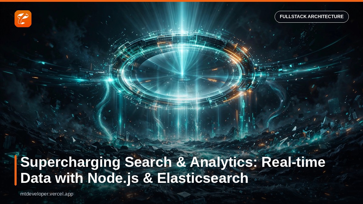 Supercharging Search & Analytics: Real-time Data with Node.js & Elasticsearch