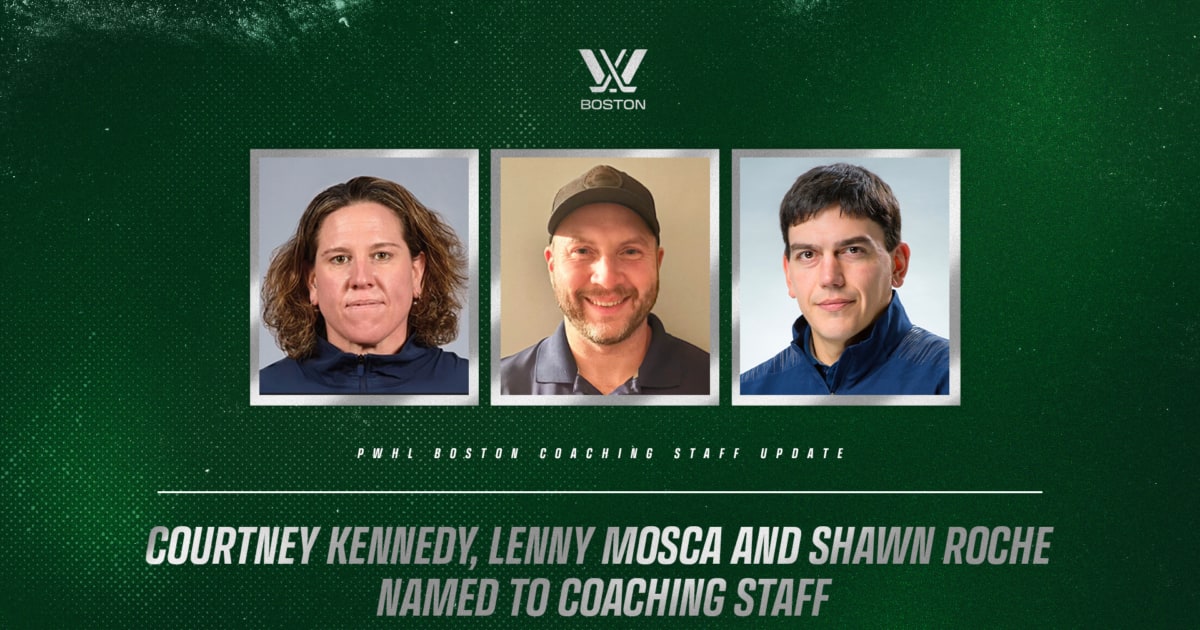PWHL Boston Names Courtney Kennedy, Lenny Mosca and Shawn Roche to ...
