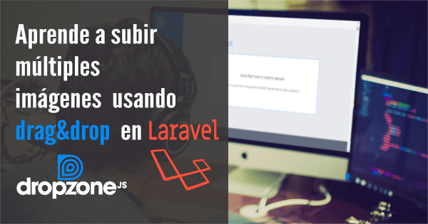 Cómo subir varias imágenes en Laravel usando Dropzone Póster del artículo Cómo subir varias imágenes en Laravel usando Dropzone