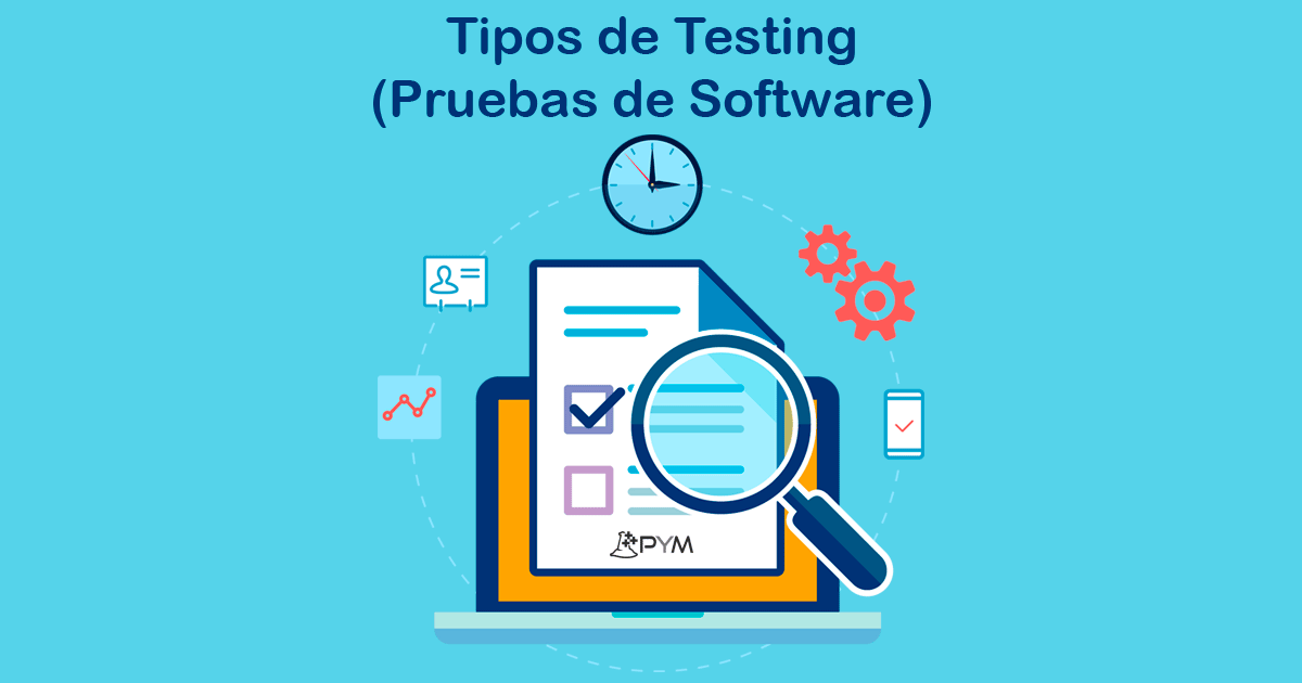 Los Diferentes Tipos De Pruebas De Software 6304