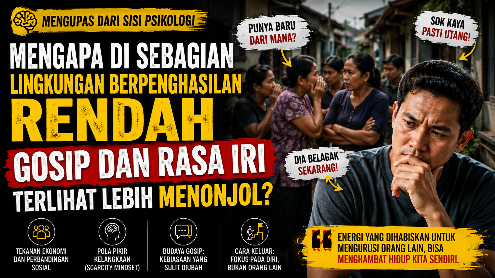 Kelvin : Mengapa di Sebagian Lingkungan Berpenghasilan Rendah Gosip dan Rasa Iri Terlihat Lebih Menonjol?