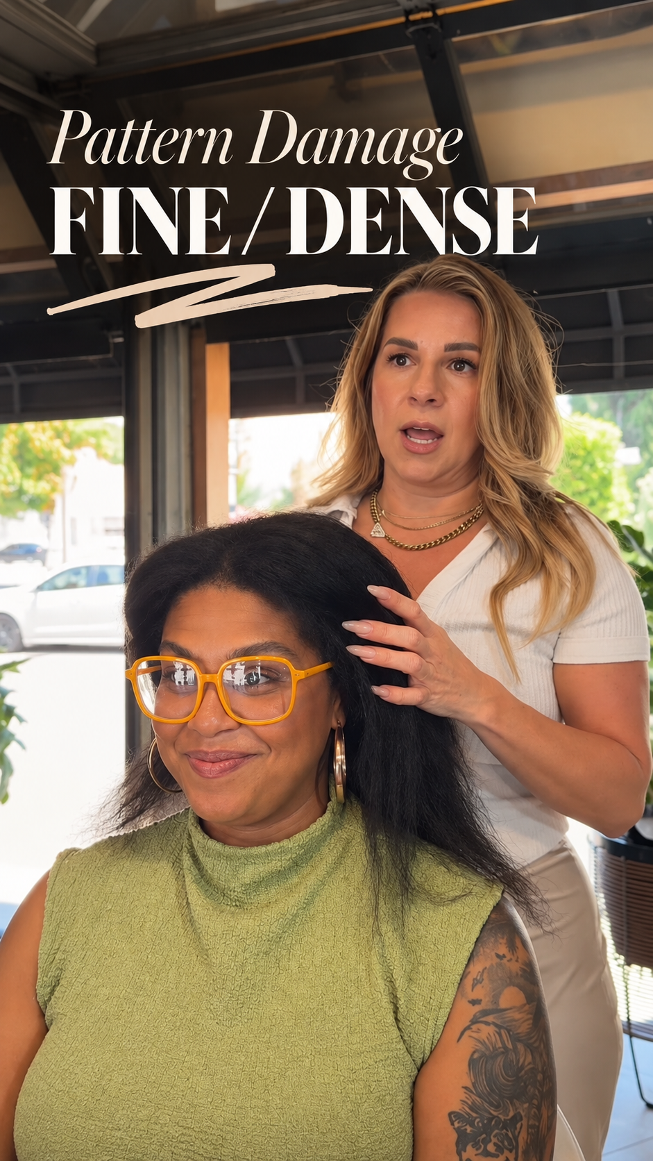 A client with heat pattern damage on fine, dense hair, in the SMOOTHED chair