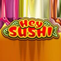 Hey Sushi 
