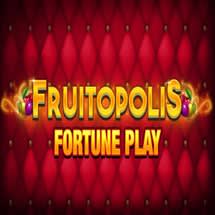 Fruitopolis Fortune Play