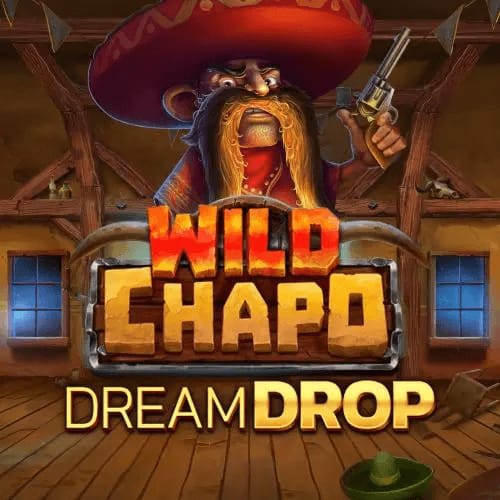 Wild Chapo Dream Drop