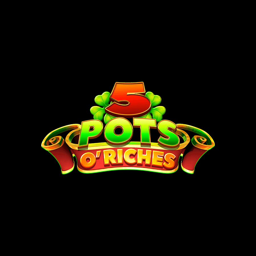 5 Pots o’ Riches