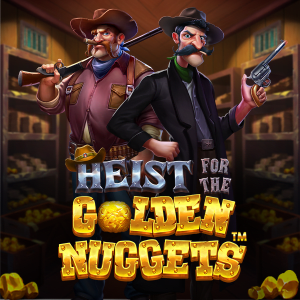 Heist for the Golden Nuggets