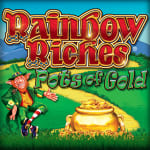 Rainbow Riches Pots of Gold Rainbow Riches Pots of Gold