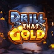 Drill That Gold