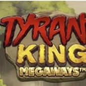 Tyrant King Megaways