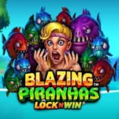 Blazing Piranhas