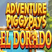 Adventure PIGGYPAYS El Dorado