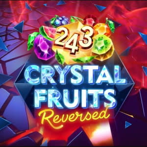 243 Crystal Fruits Reversed