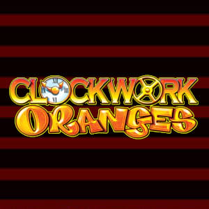 Clockwork Oranges