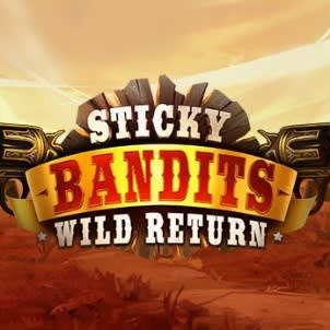 Sticky Bandits: Wild Return