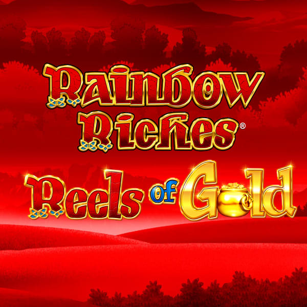 Rainbow Riches Reels of Gold