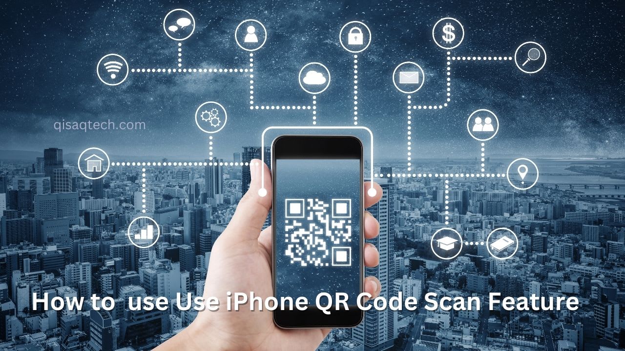 Unleashing the Power of the iPhone QR Code Scan - Qisaq Tech