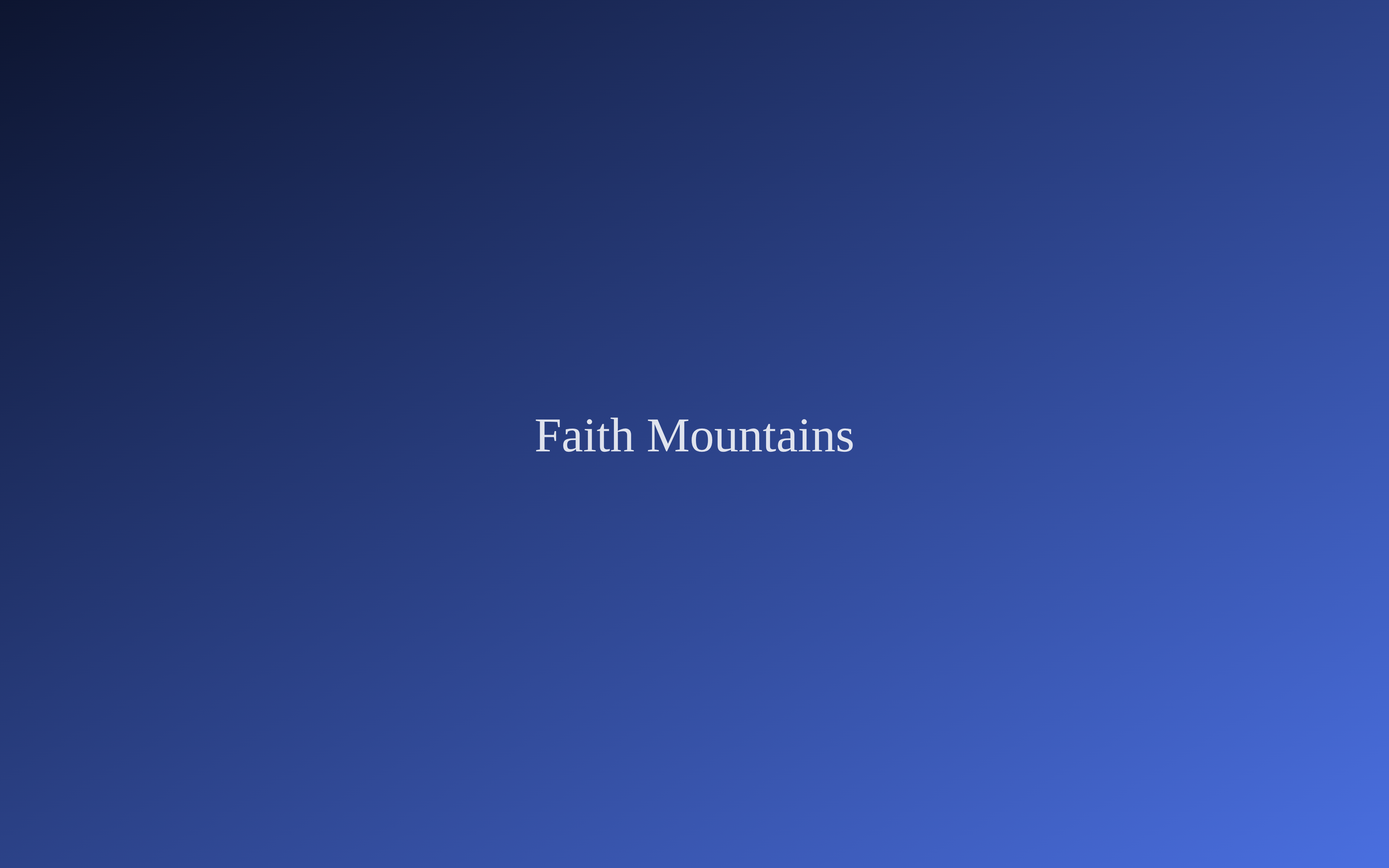 Faith That Moves Mountains