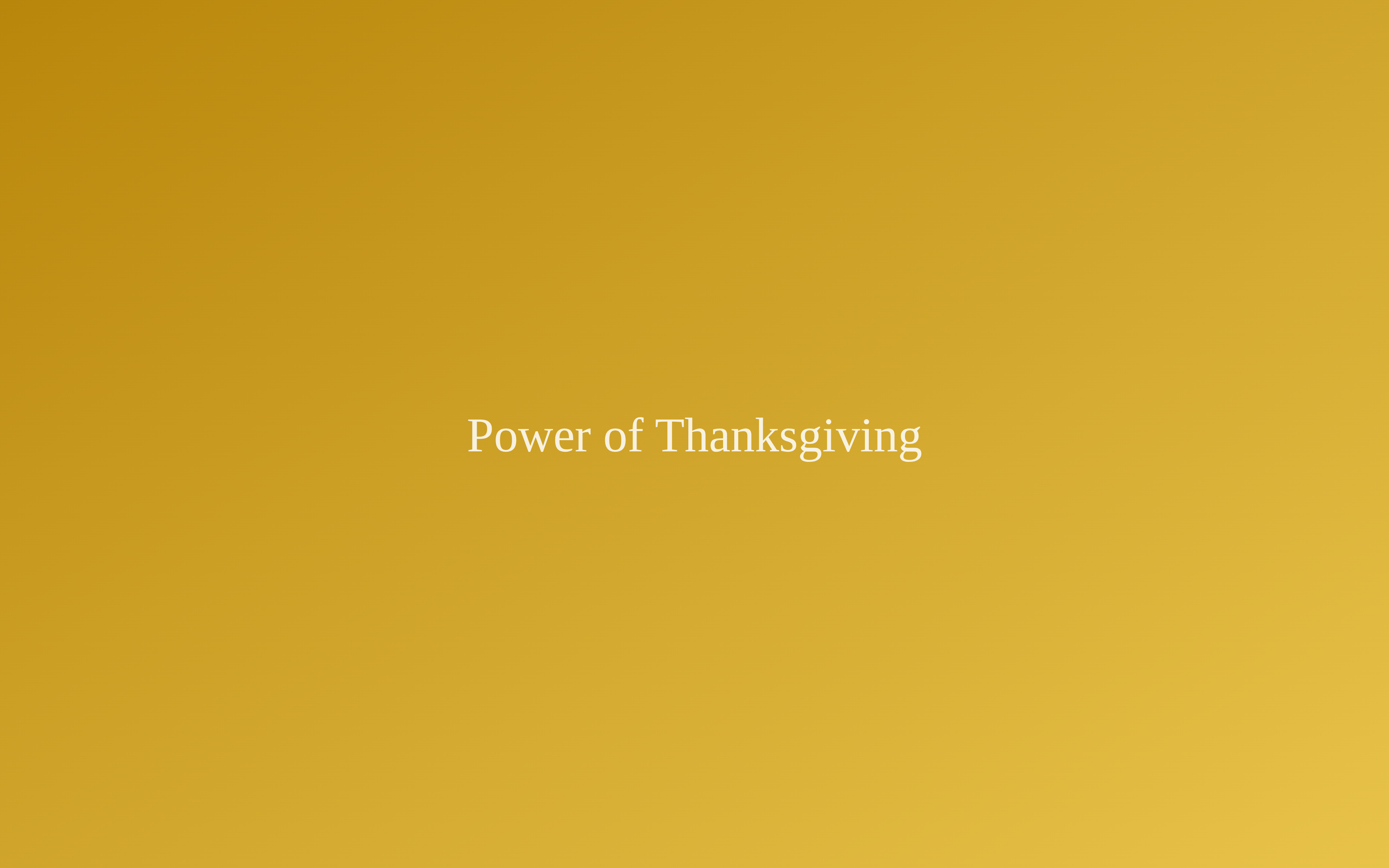The Power of Thanksgiving