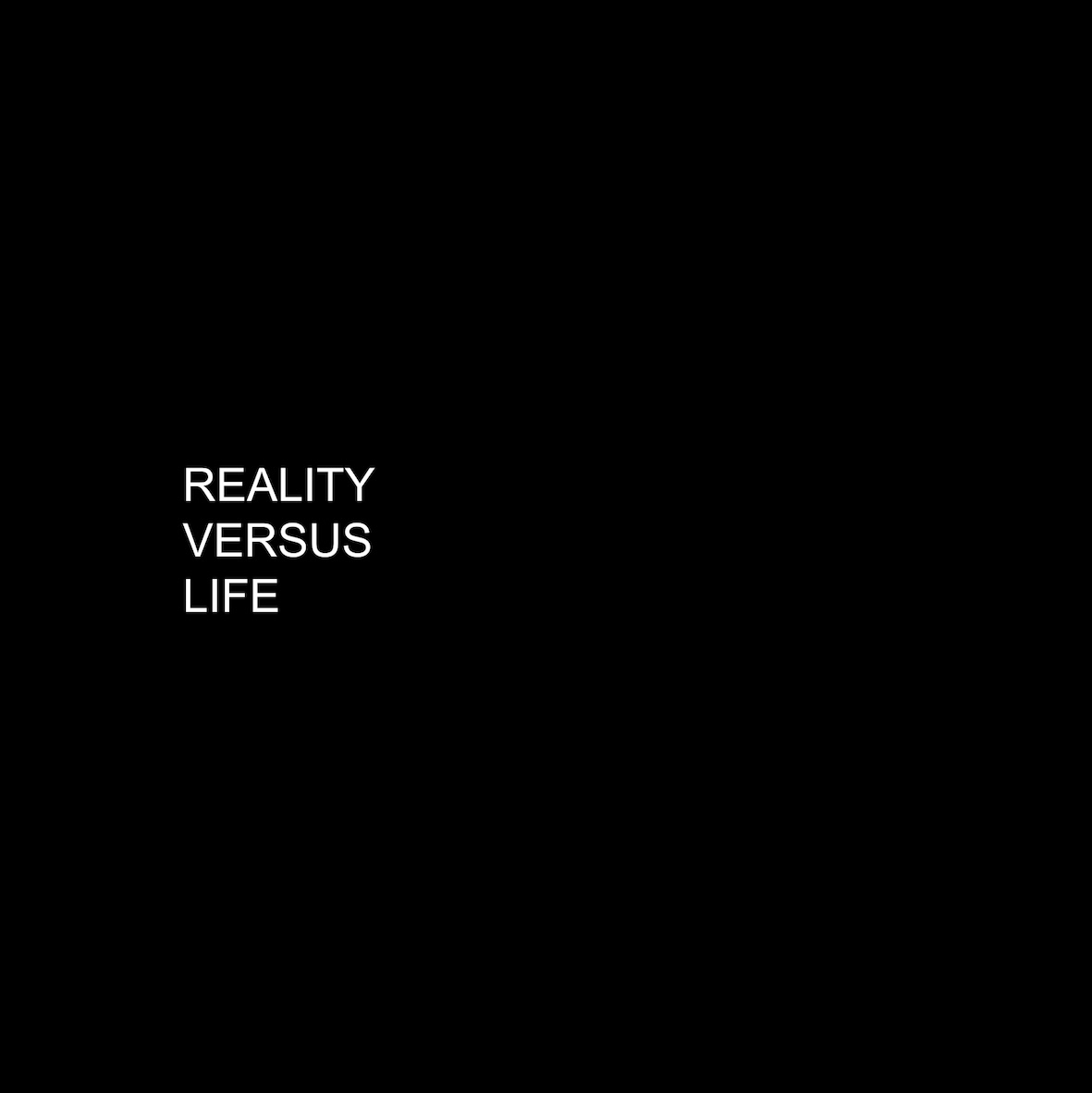 The End of Art? — REALITY VERSUS LIFE 15 X 15