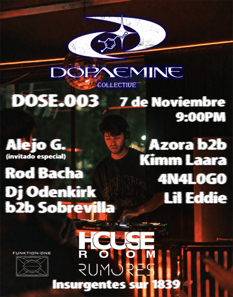 DOSE.003, Dopaemine takeover en Club Rumores 