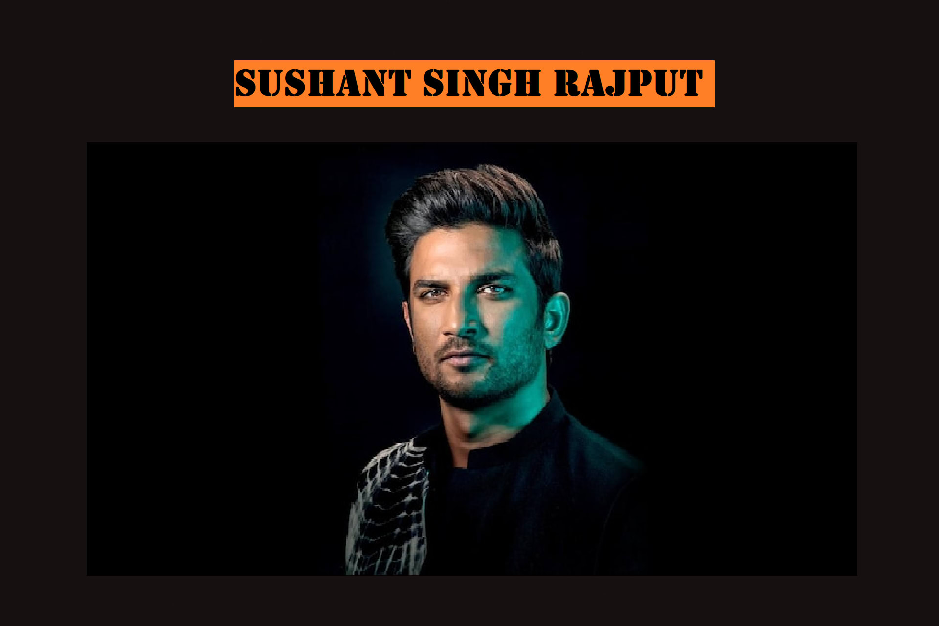 Know About Sushant Singh Rajput