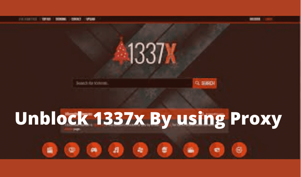 Unblock 1337x By using Proxy 