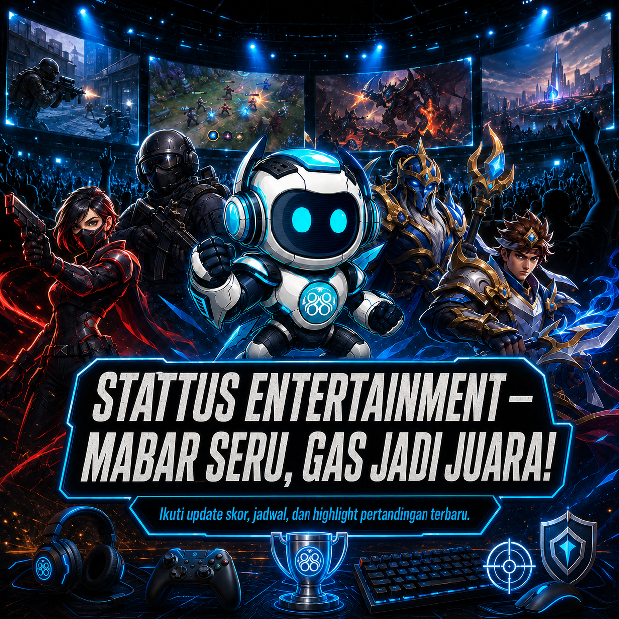 Stattus Entertainment - Mabar Seru, Gas Jadi Juara!
