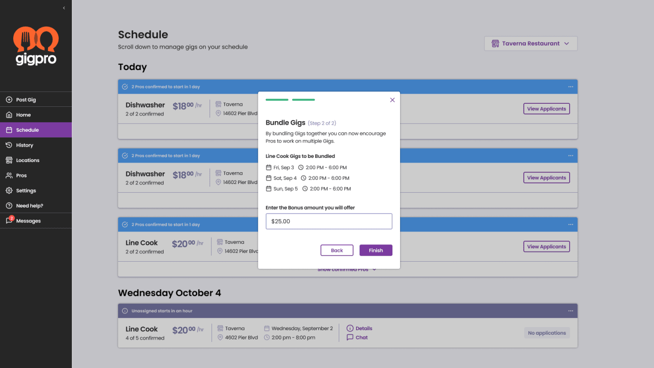 By Bundling Gigs together you can encourage Pros to apply to multiple Gigs, or a series of Gigs. This works to your advantage so don’t have to keep training new Pros. This feature also makes large scale event staffing and catering gigs a breeze because you can post multiple positions across different locations and Pros can apply to work the same position and location consecutive days in a row.