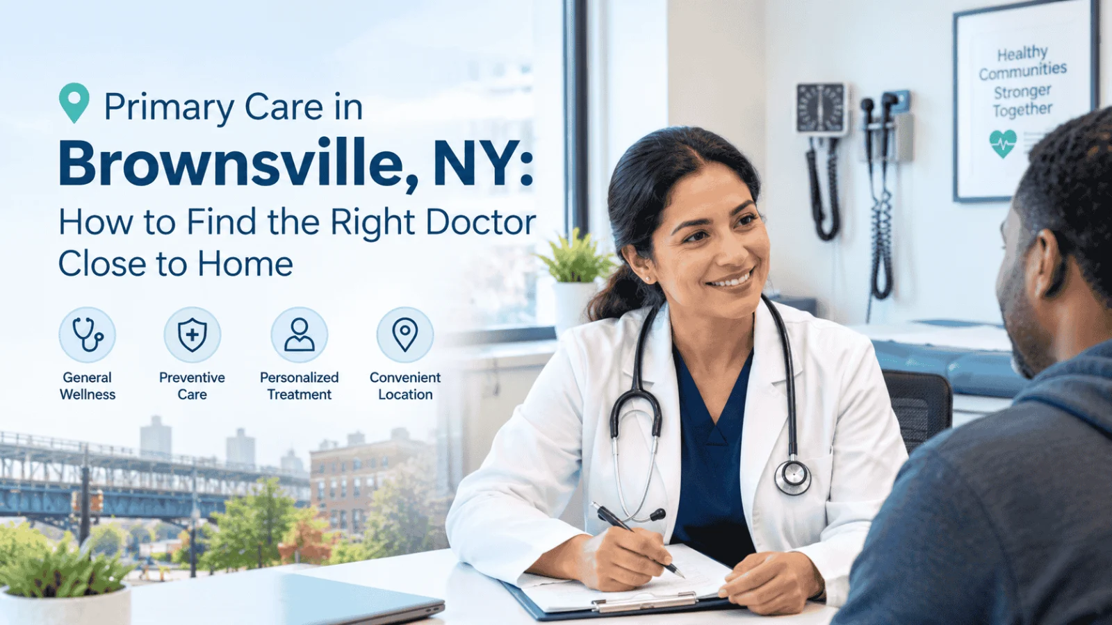 Primary care doctor consulting a patient at a medical clinic in Brownsville, NY.