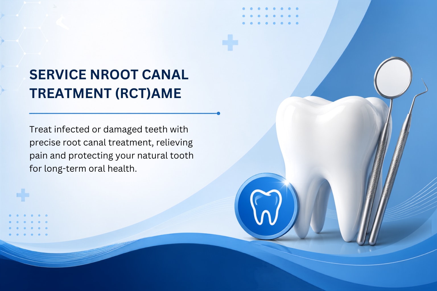 Root Canal Treatment (RCT)