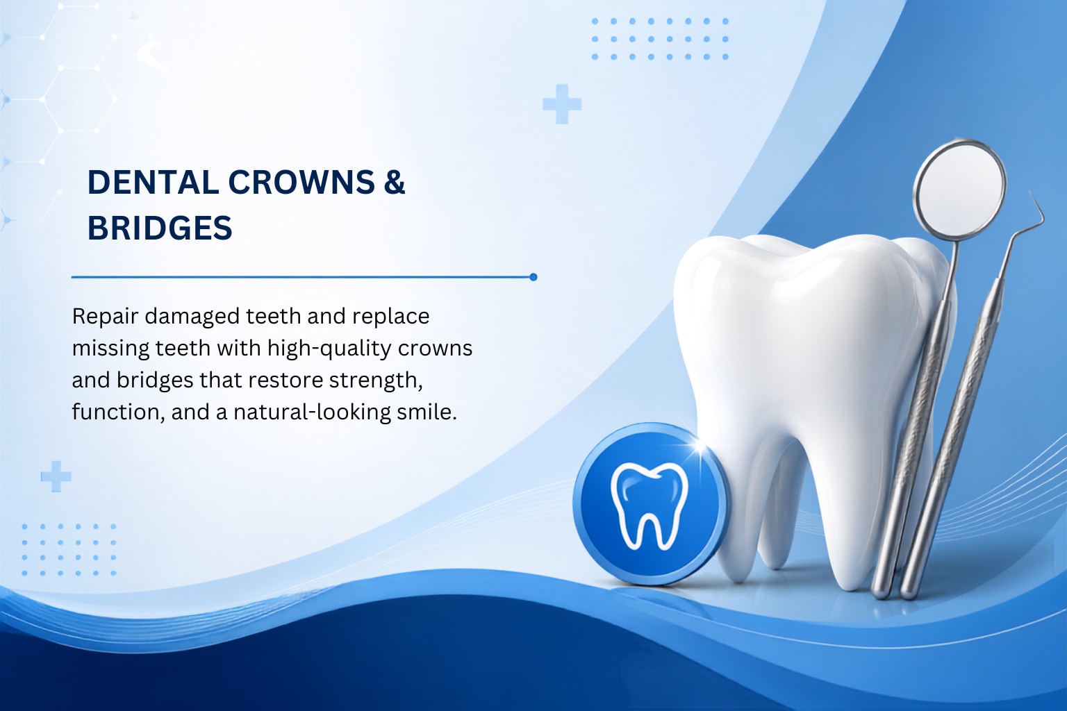 Dental Crowns & Bridges