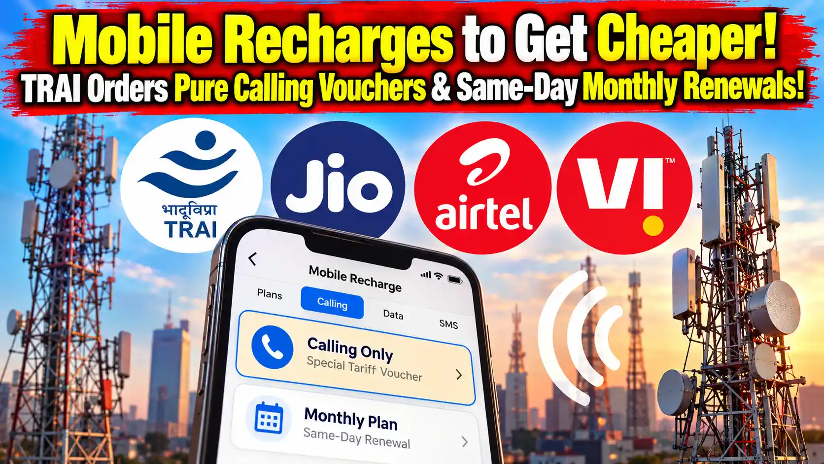 TRAI Mandates Voice and SMS-Only Prepaid Vouchers Under Telecom Consumer Protection (Thirteenth Amendment) Regulations, 2026