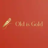 Old is Gold