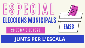Especial Eleccions Municipals - Junts per l'Escala