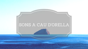 Sons A Cau d'Orella 18/06/17