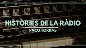 Histories de la Ràdio 02/10/18