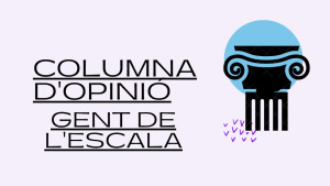 Columna d'opinió - Gent de l'Escala