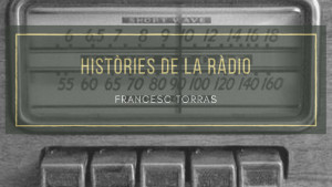 Històries de la Ràdio 27/06/17