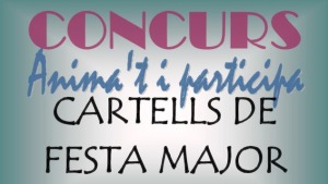 Concurs de cartells de Festa Major
