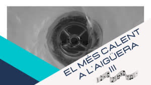 El més calent a l'aiguera (III) 01/06/21