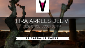 La Tarda - Fira Arrels del Vi